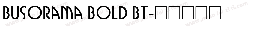 Busorama Bold BT字体转换